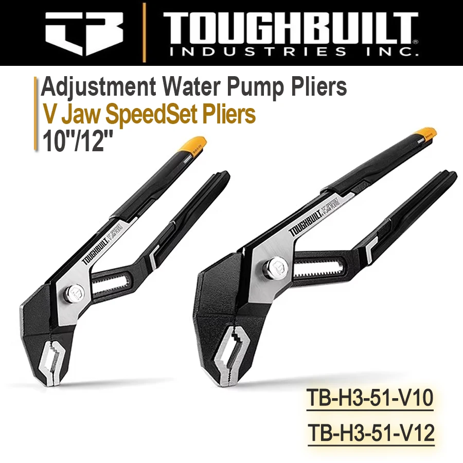 

TOUGHBUILT 10"/12" Adjustment Water Pump Pliers V Jaw SpeedSet Pliers Large Opening Quick Hand Tools TB-H3-51-V10/TB-H3-51-V12