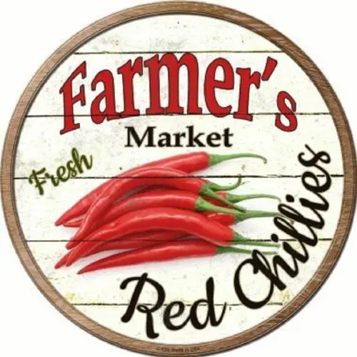 

FARMERS MARKET FRESH RED CHILLIES METAL NOVELTY ROUND CIRCULAR SIGN