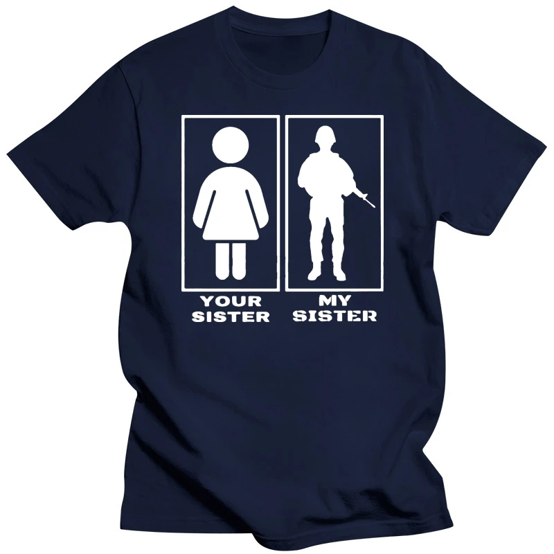 Men tshirt Funny Your Sister My Sister Proud Firefighter Brother Hoodie  Unisex T Shirt women T-Shirt tees top