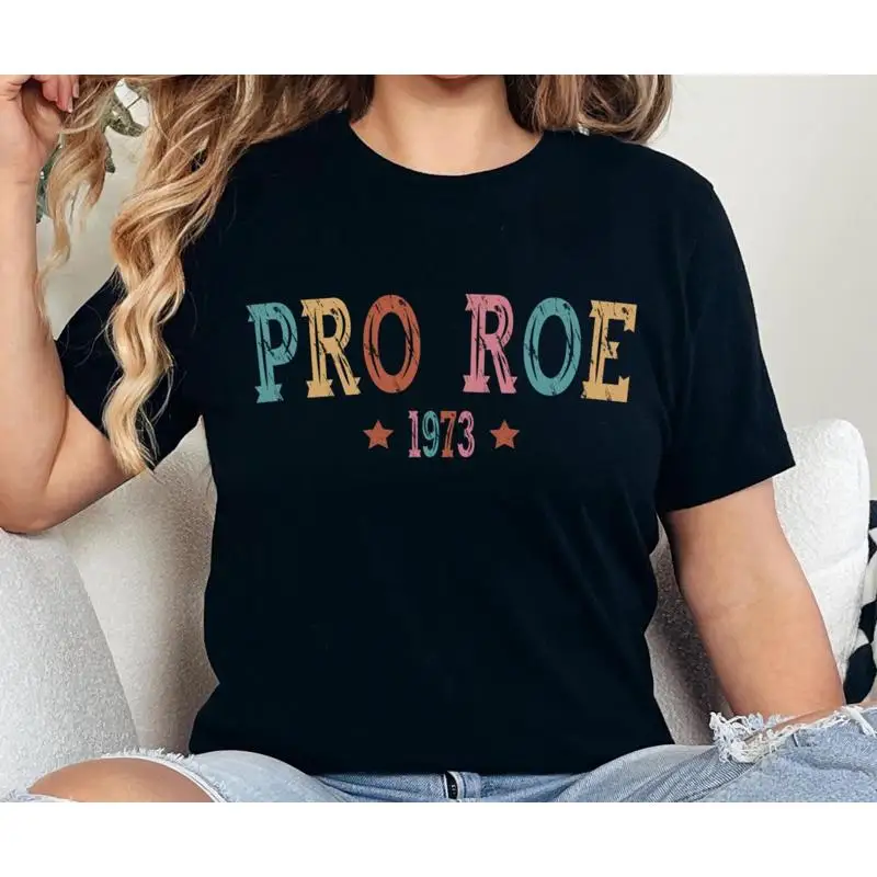 تي شيرت Pro Roe 1973 حقوق المرأة V Wade النسوية اختيار حماية النسوية