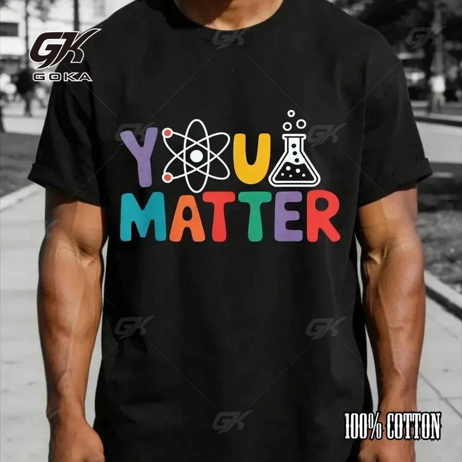 You Matter Science Casual T-Shirt, Colorful Atom & Beaker Teacher Graphic Tops, Black Inspirational STEM Casual Shirt