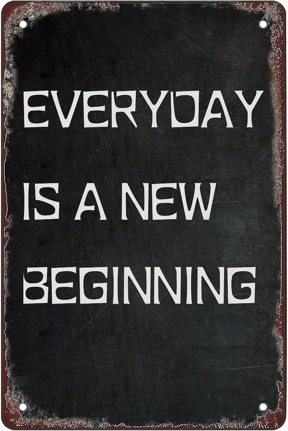 Y1,Retro Metal Sign Every Day is A New Beginning Funny Wall Poster Home Bar Shop Decorations Coffee Office Work