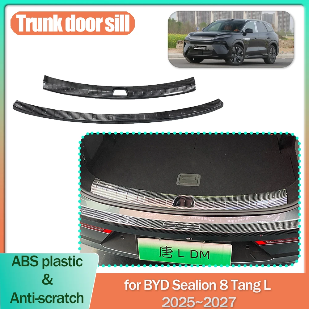 

Накладка на порог багажника автомобиля для BYD Sealion 8 Tang L 2025 ~ 2027 2026 ABS, защита от царапин, накладка на порог, детали, аксессуары