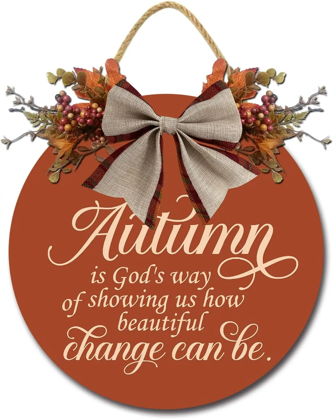 Autumn Is God's Way of Showing Us How Beautiful Change Can Be Sign Fall Wood Sign Fall Wall Decor Rustic Round Wood Fall 12in