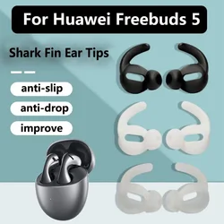 New Ear Tips for Huawei Freebuds 5 Bluetooth Headset Shark Fin Anti-drop Earplugs Silicone Earphone Cover Sports Eartips