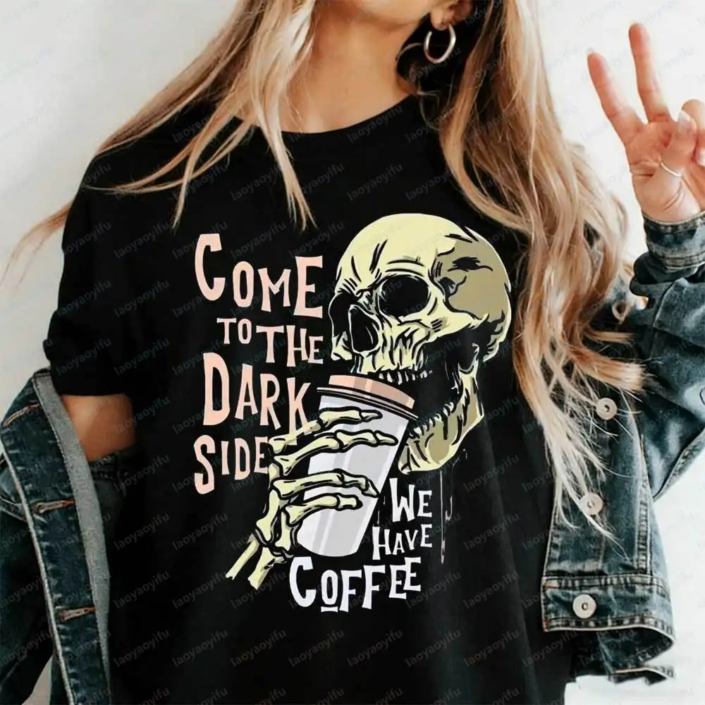 Come To The Dark Side We Have Coffee Skeleton T-Shirt Funny Skull Coffee Lover Graphic Tee for Men Women Casual Black Cotton Top