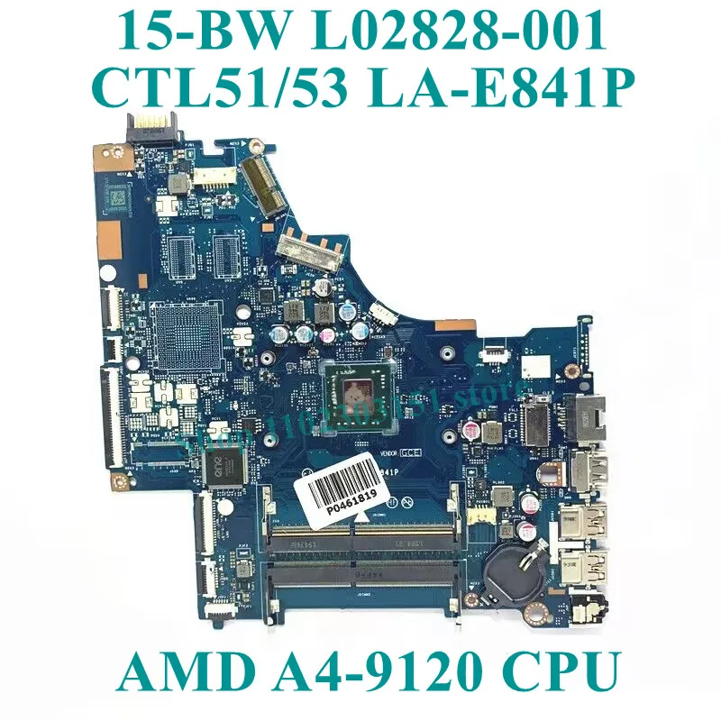 L02828-001 L02828-501 L02828-601 With A4-9120/A9-9420 CPU Mainboard LA-E841P For HP 15-BW Laptop Motherboard 100% Full Tested OK