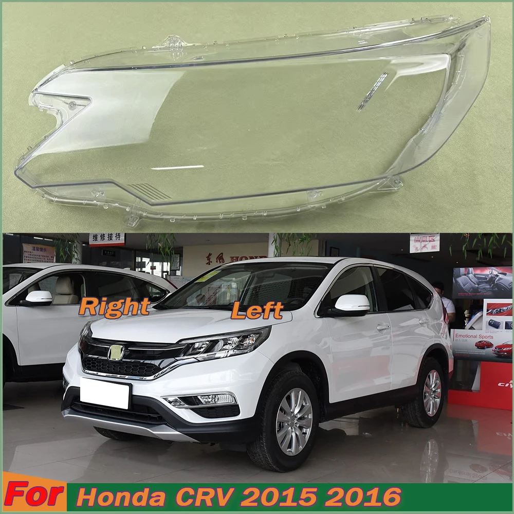 For Honda CRV 2015 2016 Headlight Cover Transparent Lamp Shade Headlamp Shell Plexiglass Auto Replacement Parts