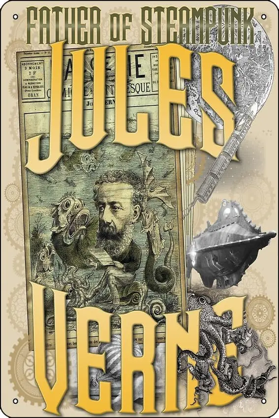 Jules Verne - Father of Steampunk Poster Funny Metal Tin Sign for Home Kitchen Bar Room Garage Decor 8
