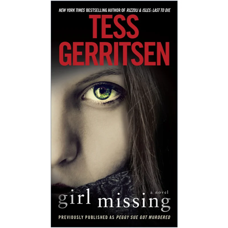

Girl Missing Tess Gerritsen, Bestselling books in English, Mystery novels 9780345549624
