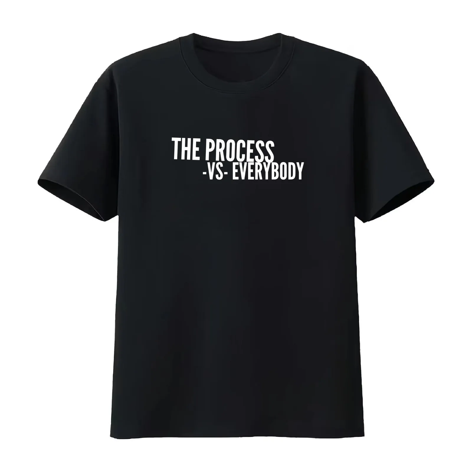 The process vs everybody T-Shirt Summer Casual Cotton Tee Oversized Streetwear Tops Vintage Graphic Print Unisex Men Women