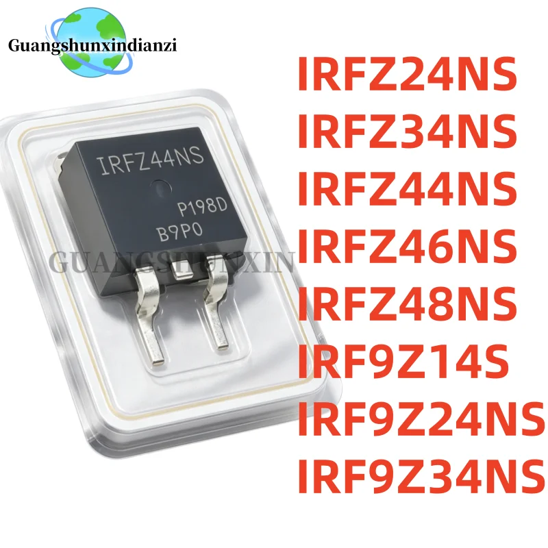 10PCS/ IRFZ24NS IRFZ34NS IRFZ44NS IRFZ46NS IRFZ48NS IRF9Z14S IRF9Z24NS IRF9Z34NS TO263 FZ24NS FZ34NS FZ44NS FZ46NS FZ48NS F9Z14S