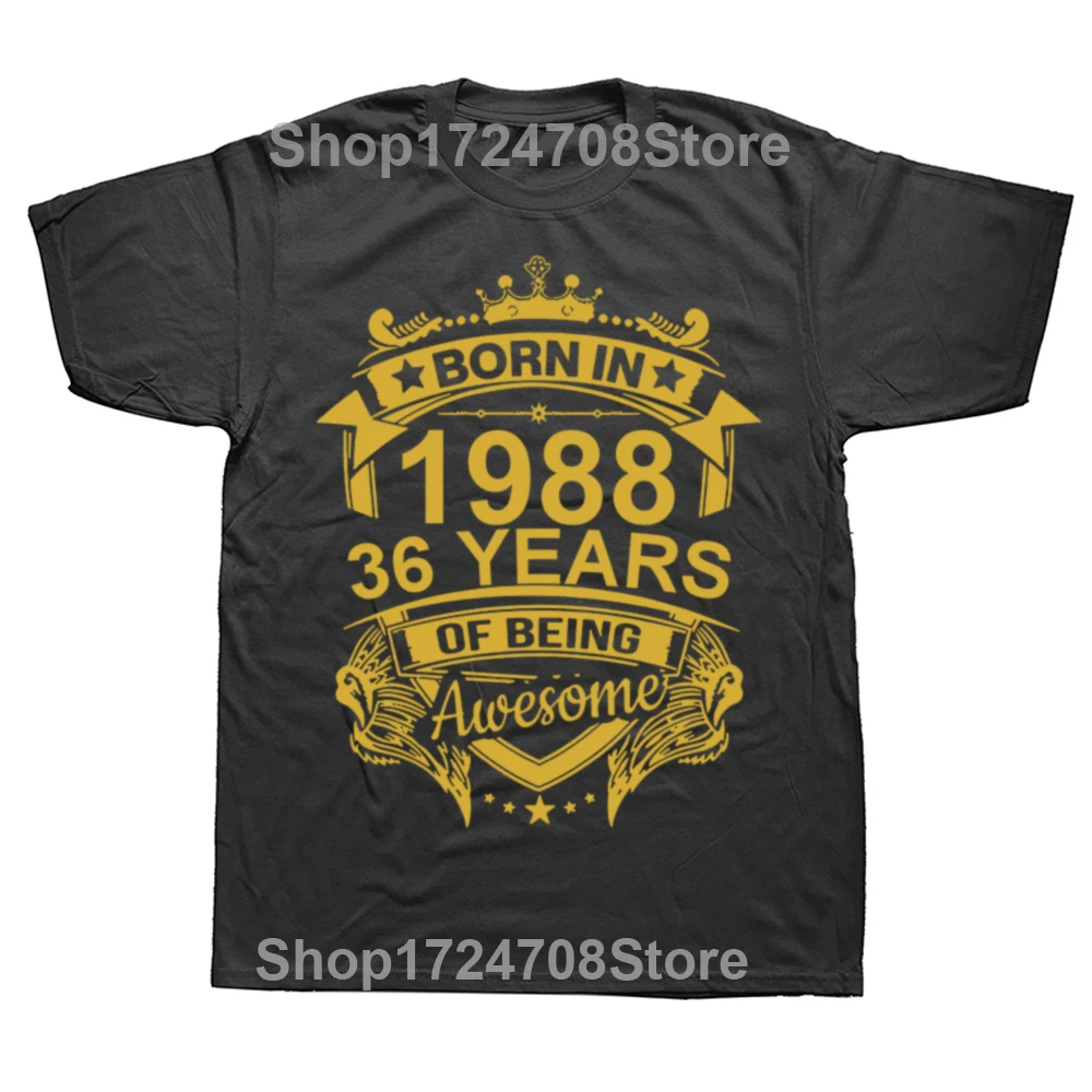 Born In 1988 36 Years Of Being Awesome 36th Birthday Gift T Shirt Harajuku Short Sleeve T-shirt 100% Cotton Graphics Tshirt Tops