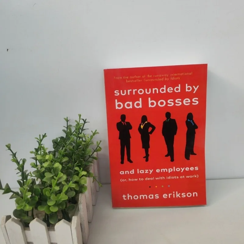 Surrounded by Bad Bosses And Lazy Employees By Thomas Erikson How to Deal with Idiots at Work English Book Bestseller Novel