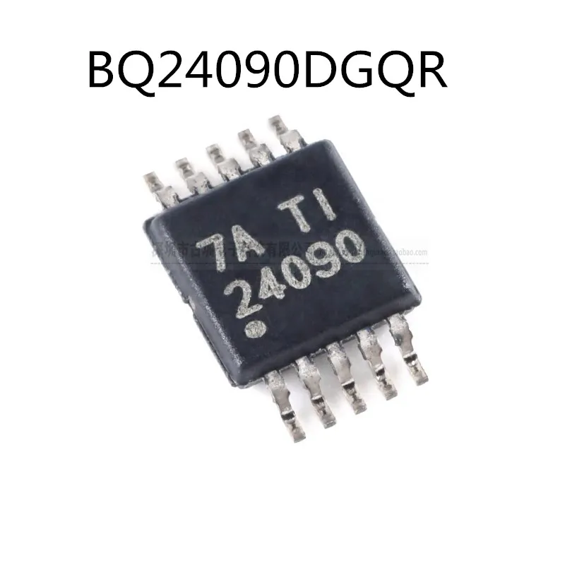 10Pcs/Lot BQ24090DGQR 24090 BQ24090 MSOP10 New Chips