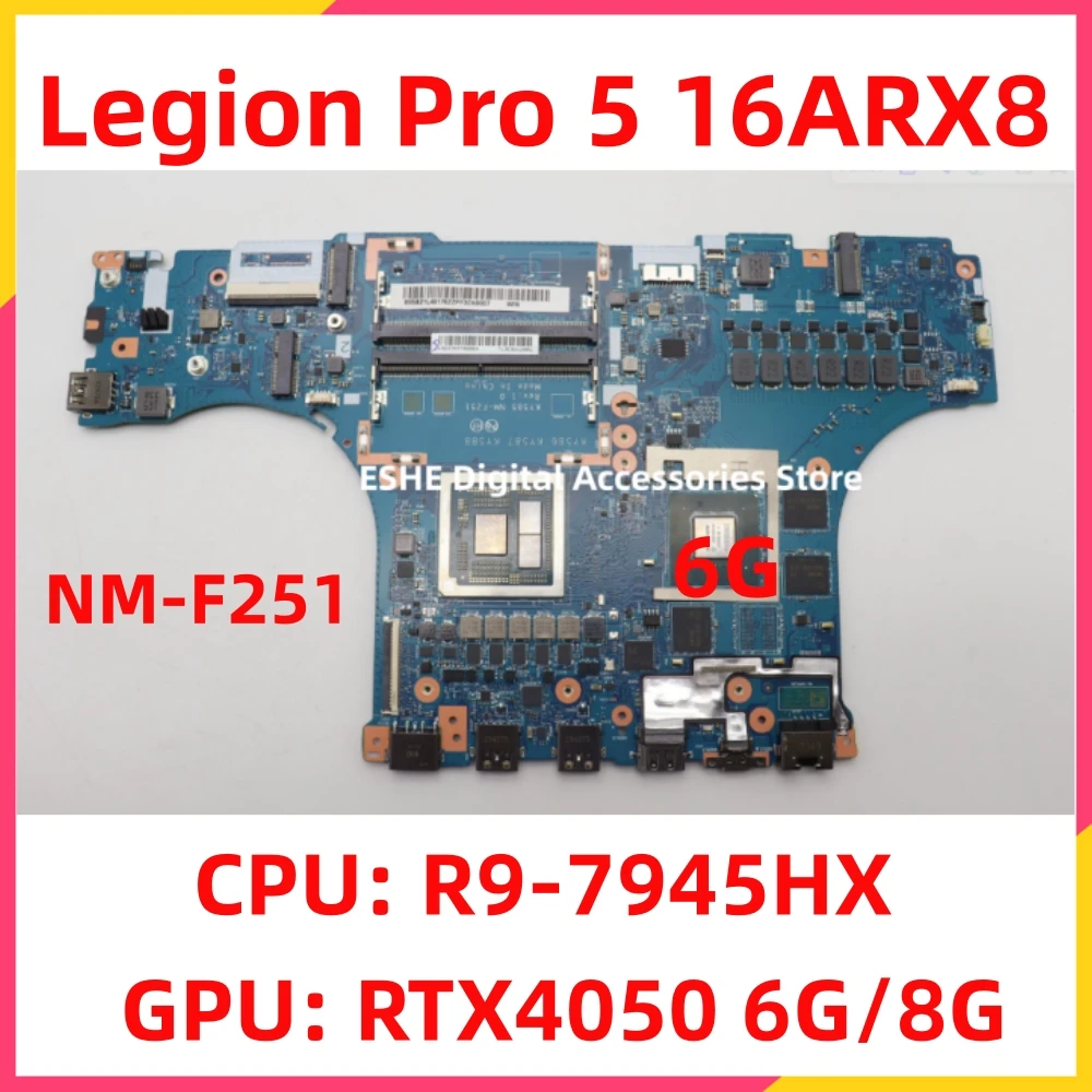 Placa-mãe do portátil Lenovo Legion Pro, KY585, NM-F251, R9-7945HX CPU, 8G, RTX4060, GPU 6G ou 8G, 5B21L49176, 5B21L49178, 16ARX8