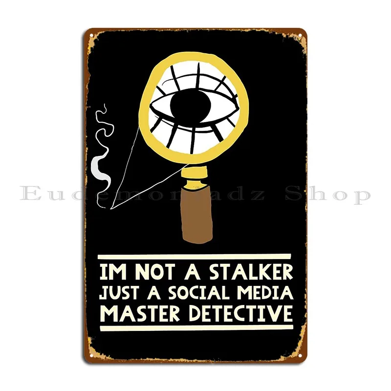 Social Media Master Detective Metal Sign Wall Decor Personalized Party Plates Plates Design Pub Tin Sign Poster