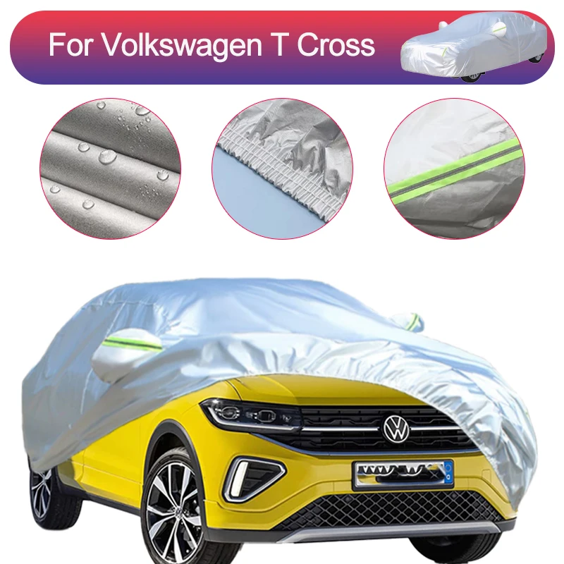

For Volkswagen T Cross Outdoor Protection Full Car Covers Snow Cover Sunshade Waterproof Dustproof Exterior Car Accessories