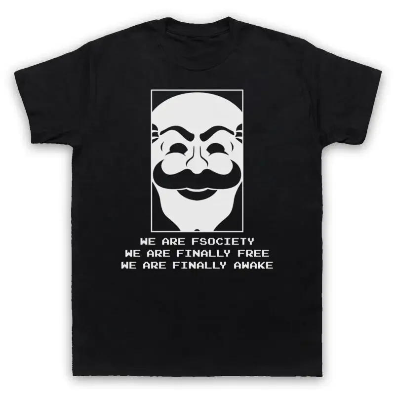 WE ARE FSOCIETY UNOFFICIAL MR ROBOT F SOCIETY HACKER MENS WOMENS T SHIRT