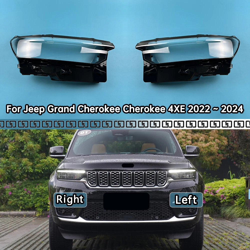 

For Jeep Grand Cherokee Cherokee 4XE 2022 2023 2024 Car Headlight Cover Lens Shell Front Headlamp Lampshade Auto Light Caps