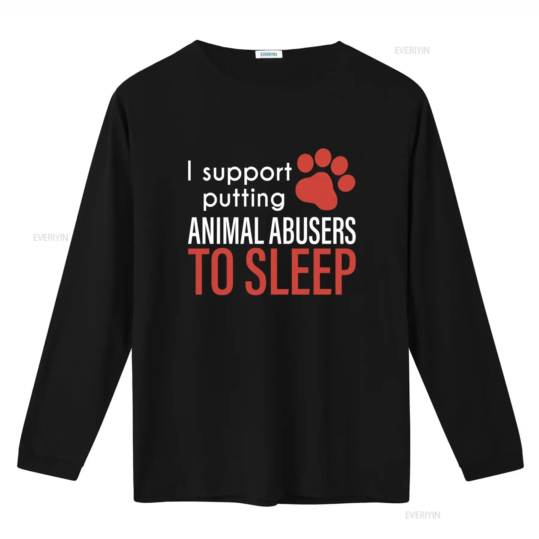 I Support Putting Animal Abusers To Sleep Classic Design T Shirt vintage Washed Comfortable designer clothes homme fashion