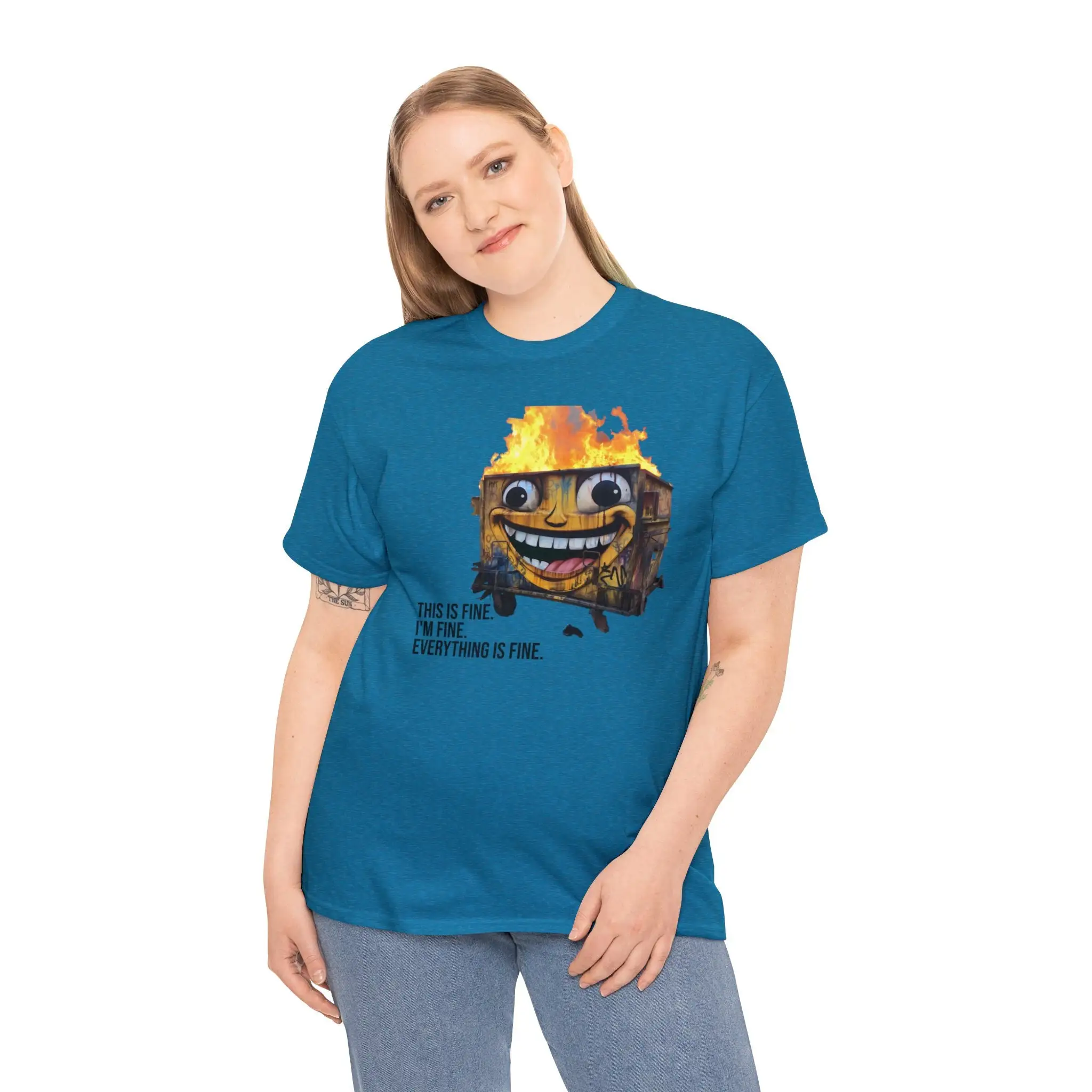 

Dumpster Fire Im Fine Meme shirt