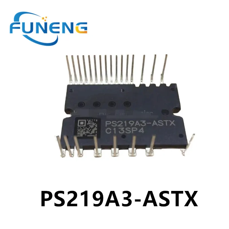 5pcs   PS219A3-ASTX New Original IGBT Power Semiconductor Inverter Power Supply Power Module