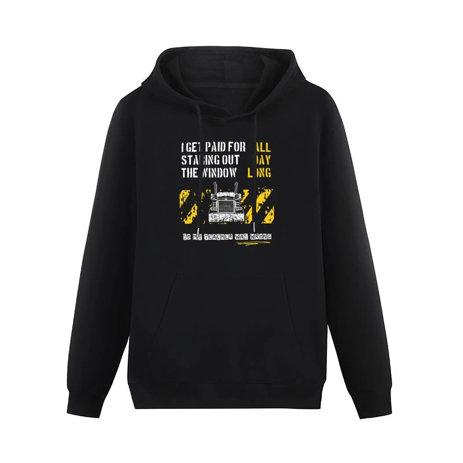 Trucker Get Paid for Staring Out the Window Pullover Hoodie anime clothing new in hoodies