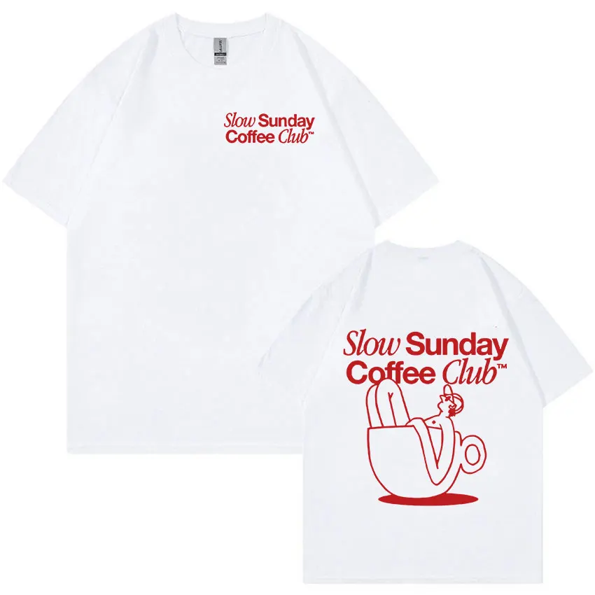 Slow Sunday Coffee Club Funny Meme T Shirts Men Retro Fashion Oversized Cotton T-shirt Unisex Harajuku Aesthetic Clothing Tshirt