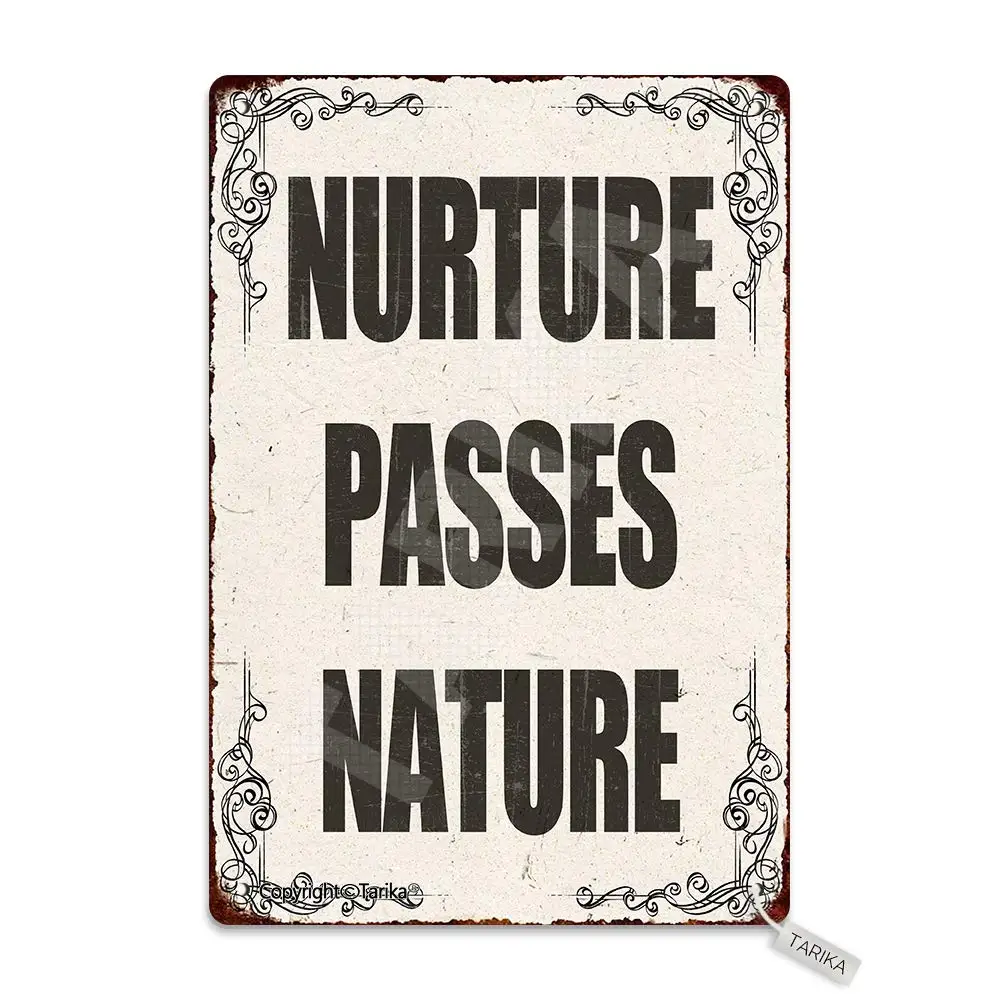 Nurture Passes Nature Metal 20X30 cm Vintage Look Decoration Painting Sign for Home Kitchen Bathroom Farm Garden Garage Inspirat