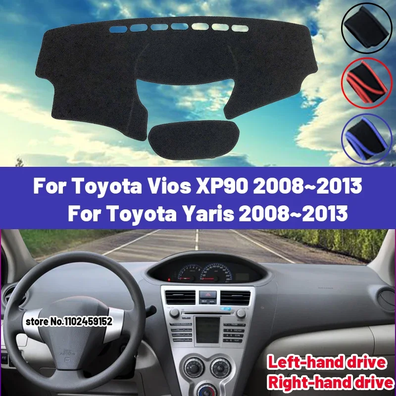 

High Quality For Toyota Vios Yaris XP90 2008~2013 Car Dashboard Cover Mat Sun Shade Avoid Light Pad Carpets Anti-UV 2011 2012