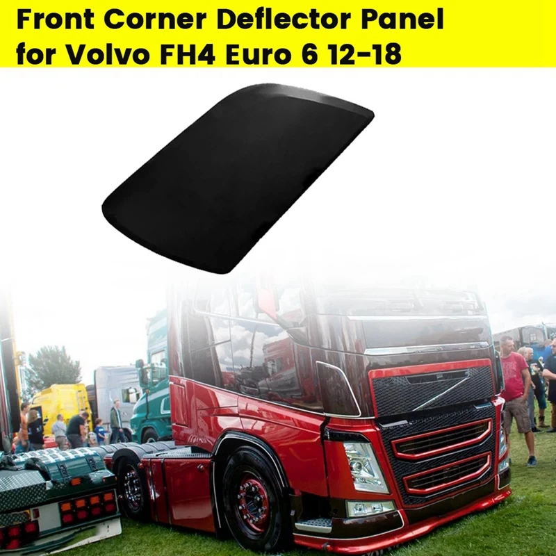 RHD Front Corner Deflector Panel For Volvo FH4 Euro 6 12-18 Truck Black Windscreen Angle Fascia Cover