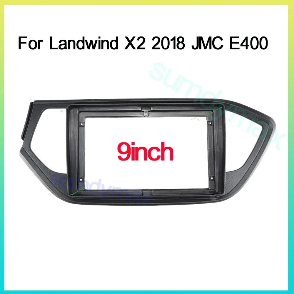 9 inch 1din big screen android Car Radio Fascia for 2017 LANDWIND X2 2018 JMC E400 car radio frame Dash Mount Kit