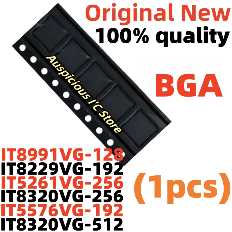 

(1pcs) IT8320VG-512 IT8320VG-256 IT8991VG-128 IT8229VG-192 IT5261VG-256 IT5576VG-192 BGA