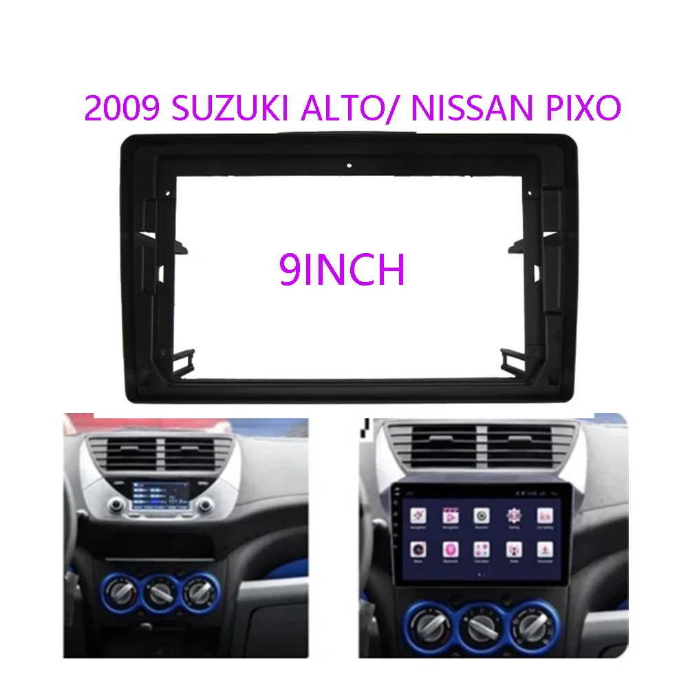 Per Suzuki Alto Nissan Pixo 2009 9 pollici autoradio Fascia Frame Trim Stereo cruscotto registratore a nastro Audio pannello multimediale