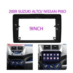 For Suzuki Alto Nissan Pixo 2009 9 Inch Car Radio Fascia Frame  Trim Stereo Dashboard Tape Recorder Audio Multimedia Panel