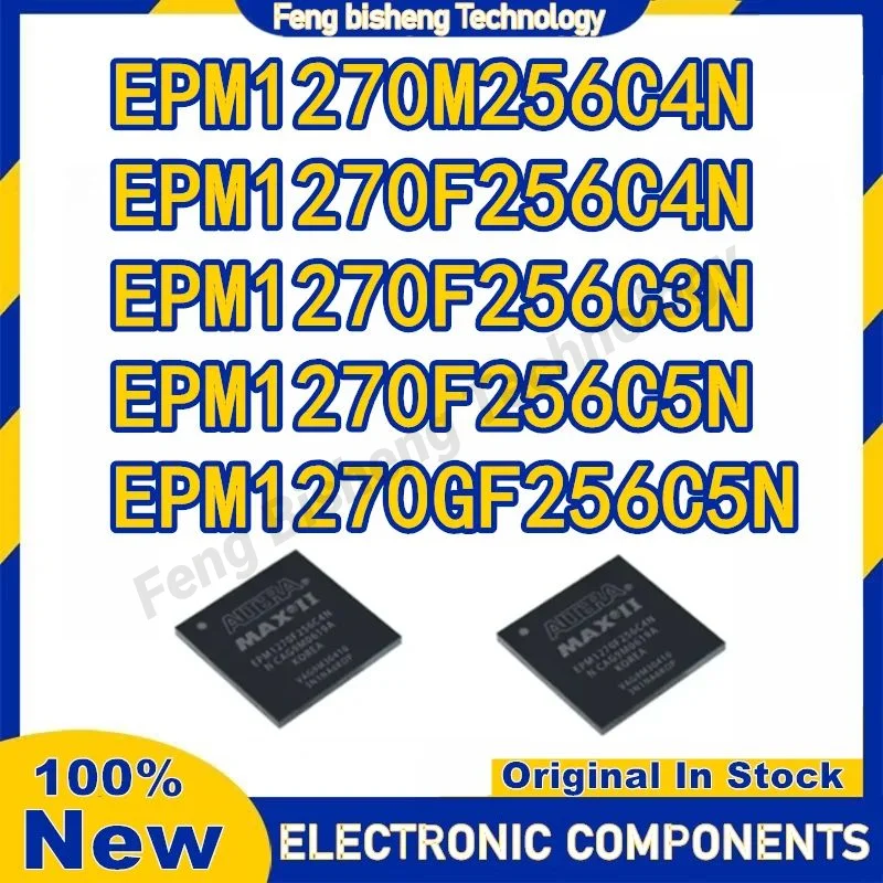 رقاقة EPM IC ، EPM1270F256C3N ، EPM1270F256C4N ، EPM1270F256C5N ، EPM1270GF256C5N ، EPM1270M256C4N ، متوفرة بالمخزون