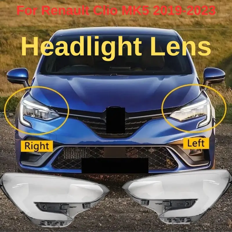

Крышка фары (плафон) для Renault Clio 5 (2019-2023) - Прозрачный пластиковый корпус передней фары, левая или правая сторона
