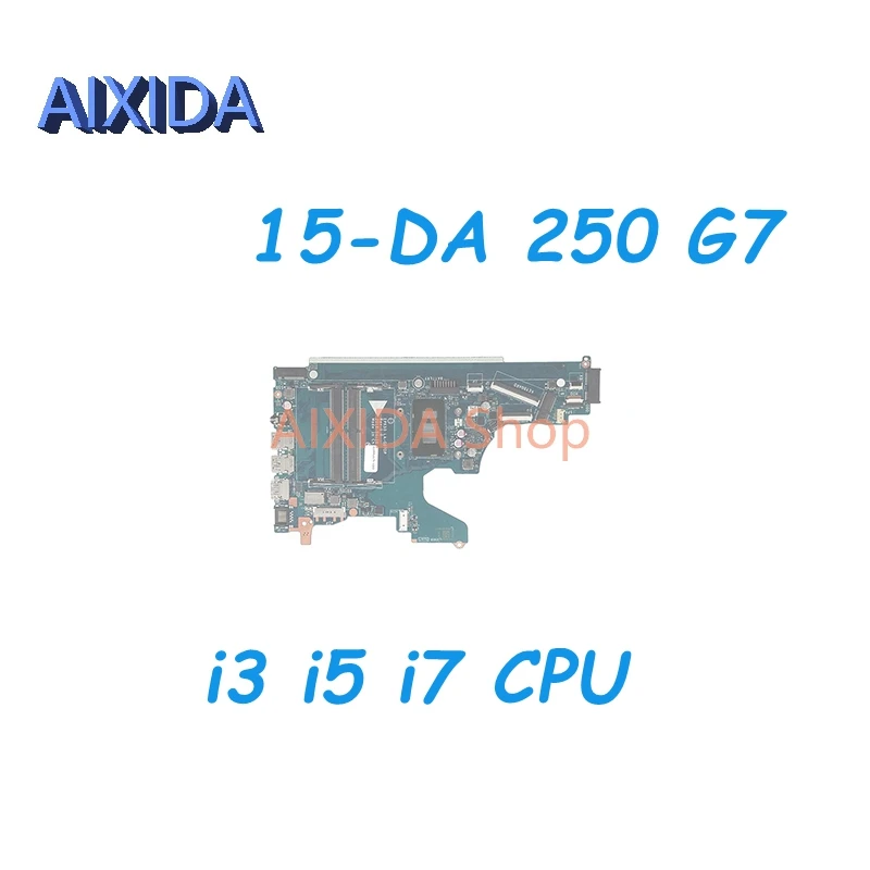 

AIXIDA EPK50 LA-G07DP L49974-601 L49974-001 main board For HP 15-DA 250 G7 Laptop Motherboard With i3 i5 i7 CPU DDR4 Full test