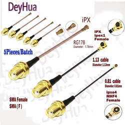 5Pieces IPX UFL IPEX4 antenna cable rf 1.13 0.81 RG178 cable SMA female male cable to IPEX/UFL tail fiber cable assembly