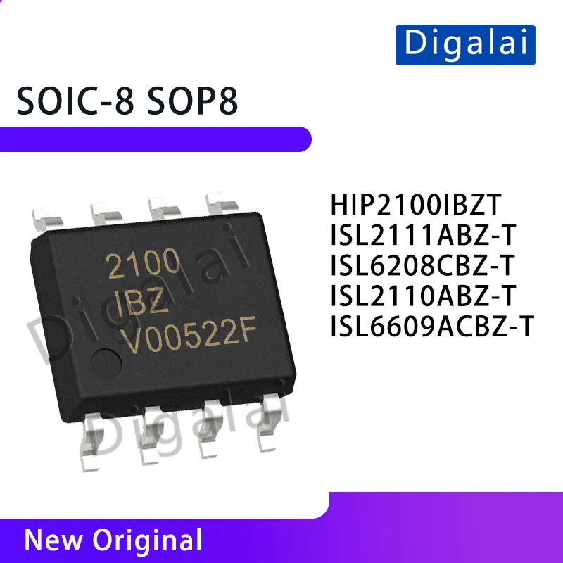 HIP2100IBZT ISL2111ABZ-T ISL6208CBZ-T ISL2110ABZ-T ISL6609ACBZ-T Gate driver chip SOIC-8 SOP8