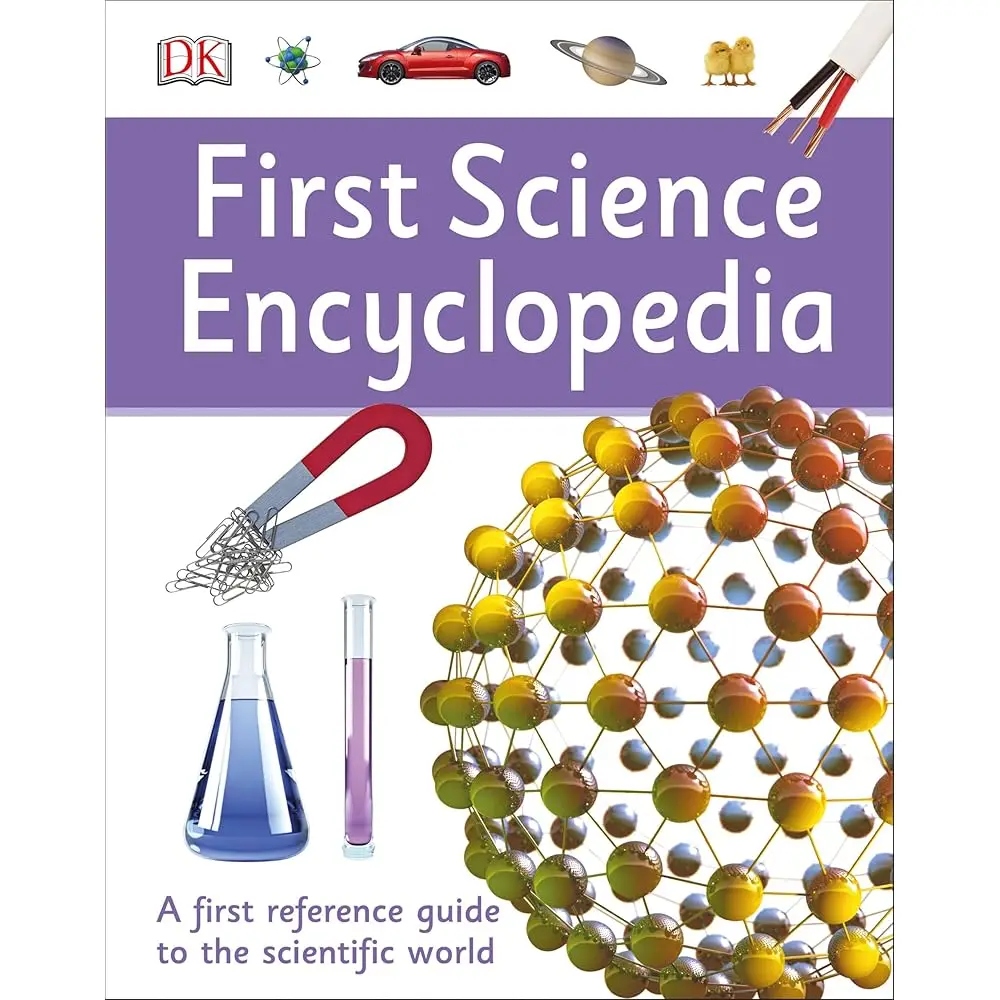 First Science Encyclopedia (Dk First Reference)