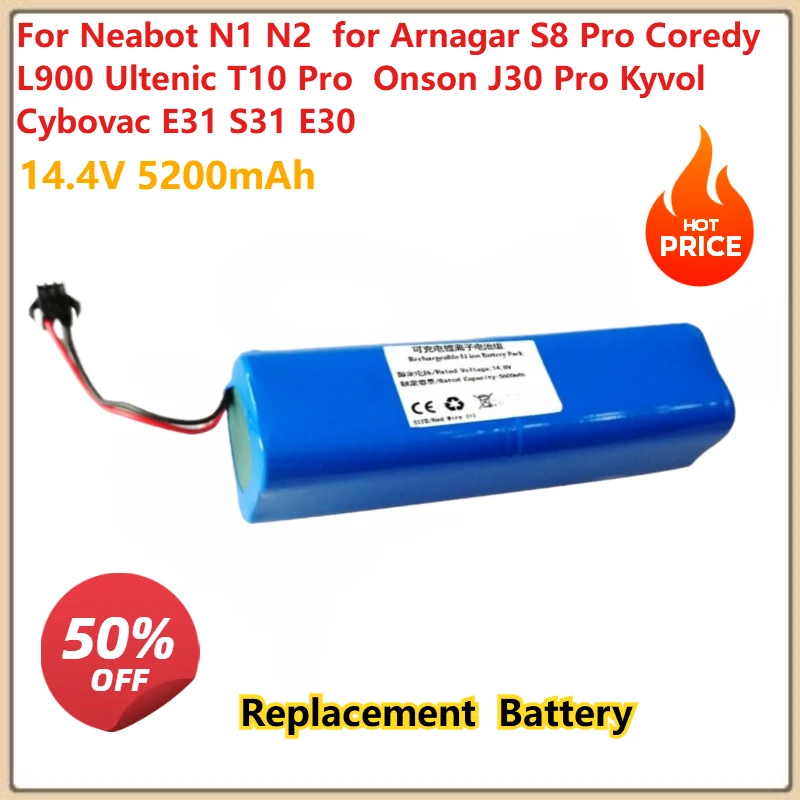 5200mAh Rechargeable  Battery for Neabot N1 N2  for Arnagar S8 Pro Coredy L900 Ultenic T10 Pro Onson J30 Pro Kyvol Cybovac E31