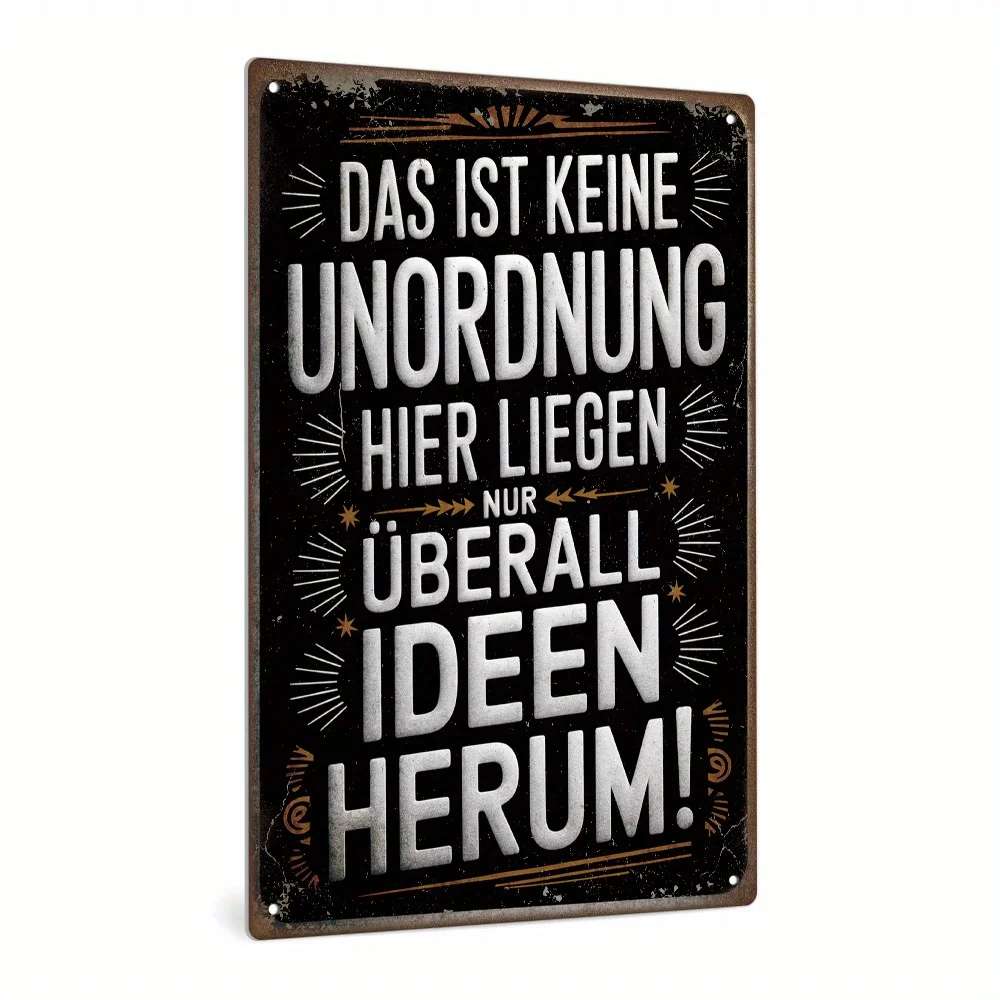 Putuo Decor 1pc German Funny Sarcastic Quotes Vintage Metal Tin Sign, This Is Not a MESS HERE Are IDEAS Lying Around Everywher