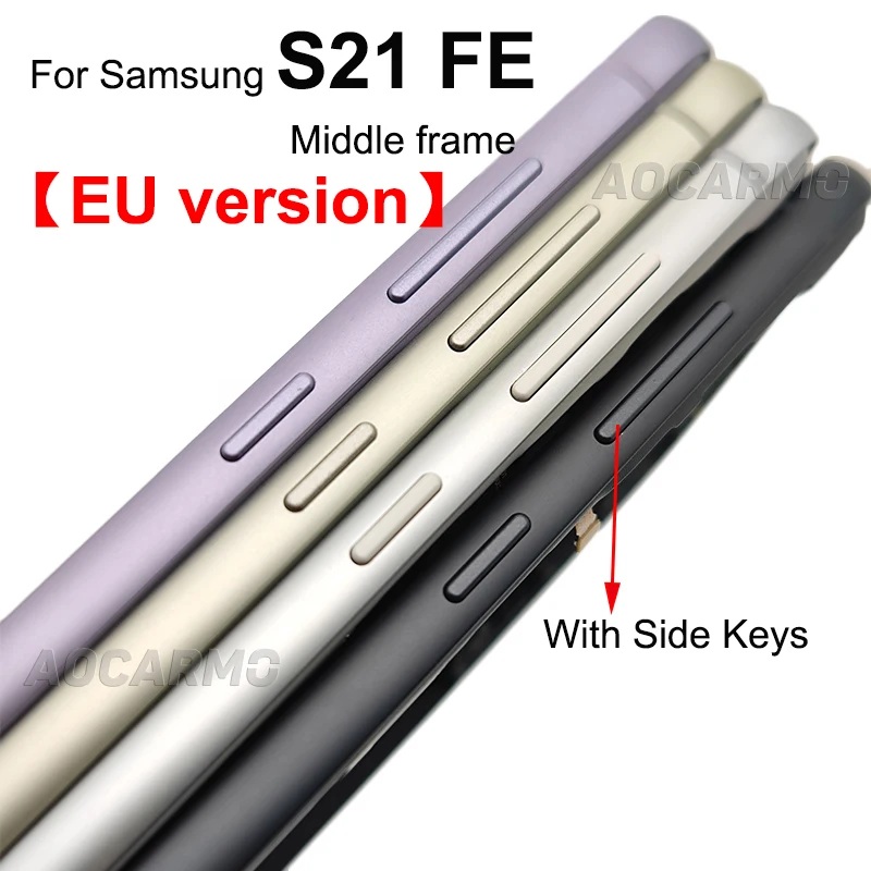 Aocarmo For Samsung Galaxy S21 FE s21fe Middle Frame Bracket Bezel With Side Keys Buttoms Replacement Part