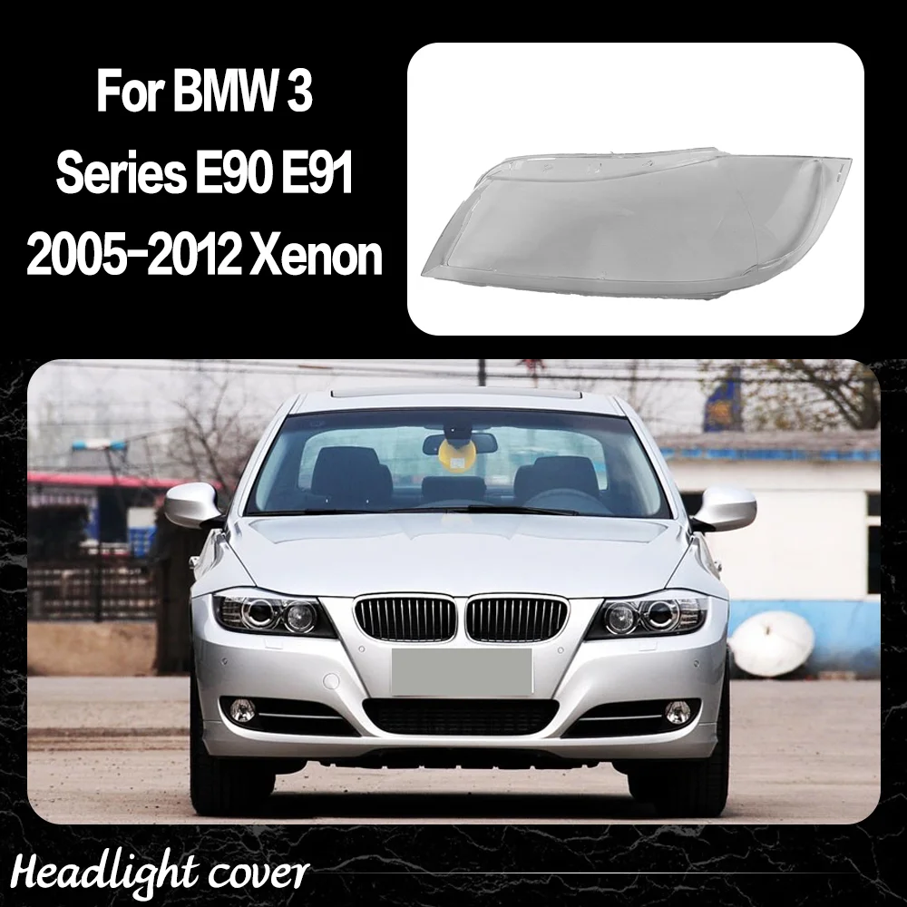 

For BMW 3 Series E90 E91 318 320 325 328 335 2005 - 2012 Headlamp Cover Headlight Shell Lens Plexiglass Transparent Lampshade