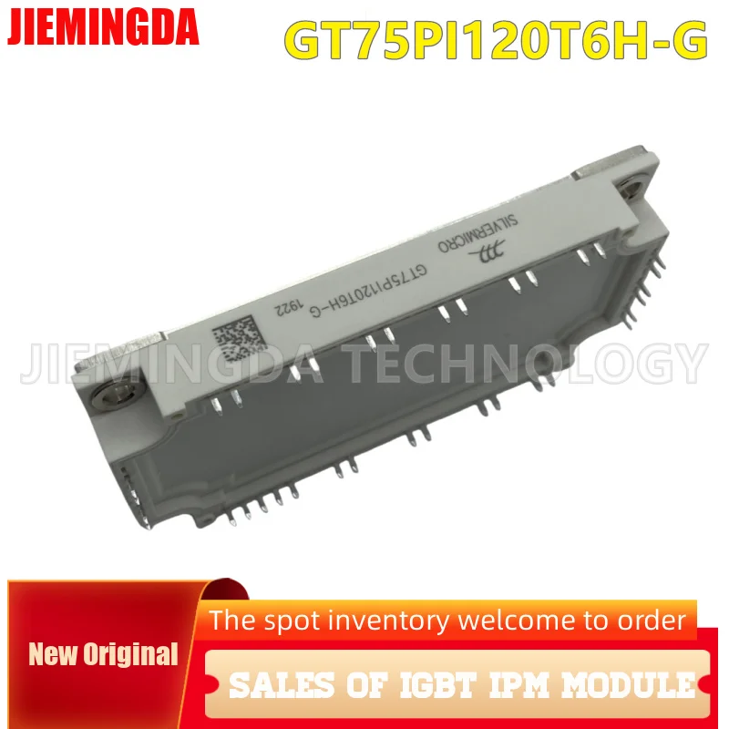 

IGBT Module GT50PI120T6H-T4M GT75FF120T6H-M GT75PI120T6H-T4M GT75PI120T6H-G GT50PI120T6H-G GT40PI120T6H-T4