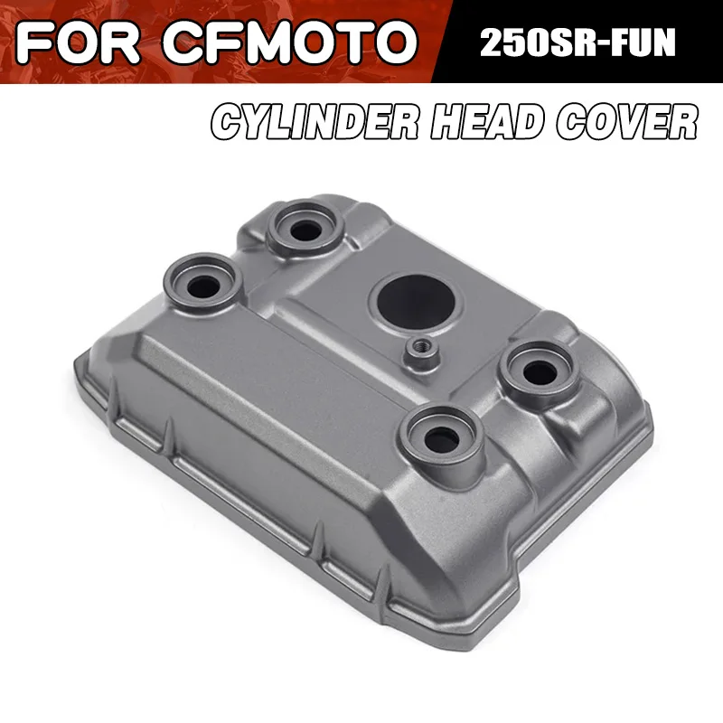 For CFMOTO 250SR-FUN Cylinder Head Cover Motorcycle Accessories CF250-6 CF Moto 250SR Cylinder Cover Moto Parts