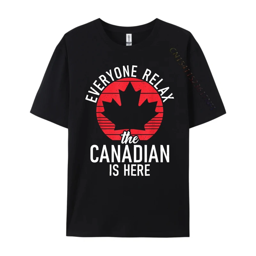 Canada Everyone relax the Canadian is here funny Canadian Mens Graphic Tshirts Adult Shirts For Men Tshirts Leisure