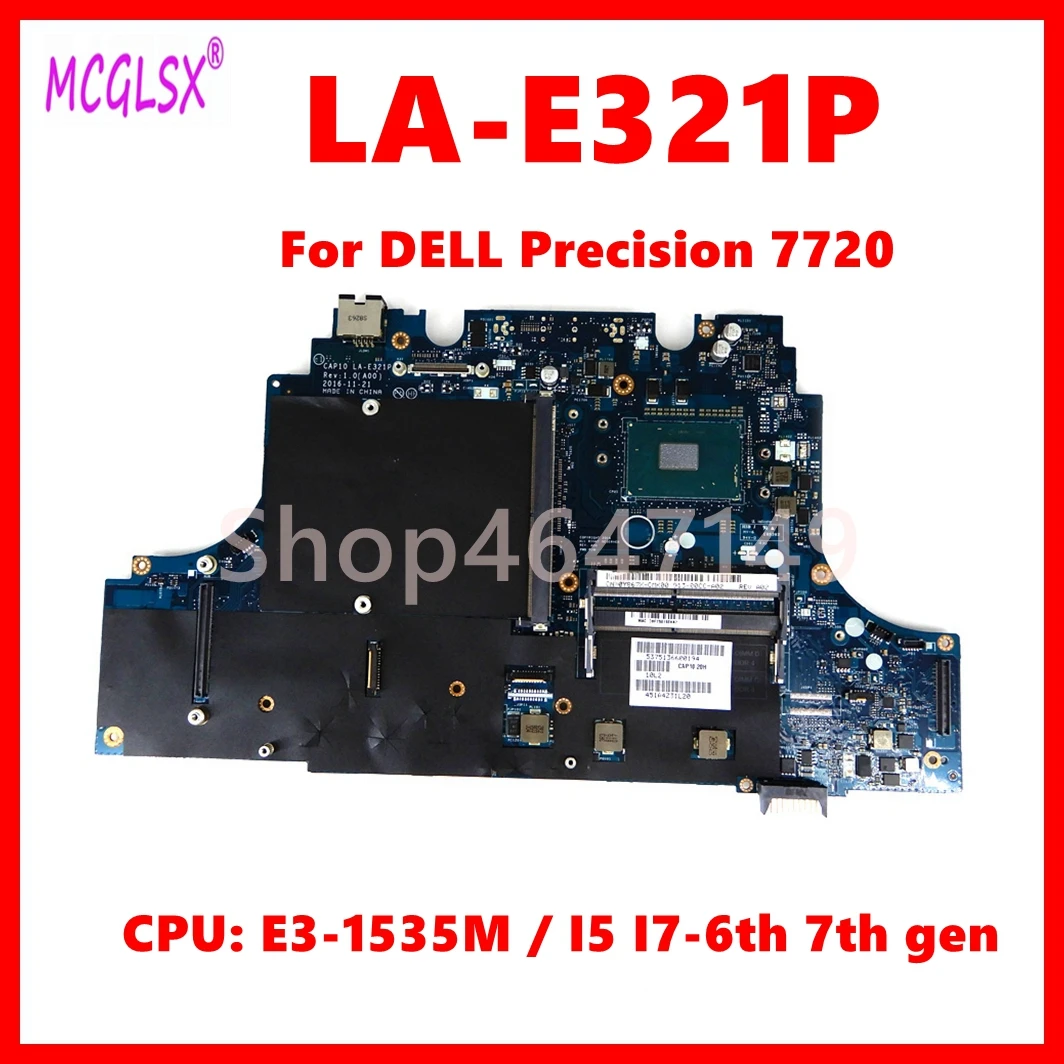 LA-E321P Notebook Mainboard For DELL Precision 7720 M7720 Laptop Motherboard with E3-1535M / I5 I7-6th 7th Gen CPU 100% Test OK